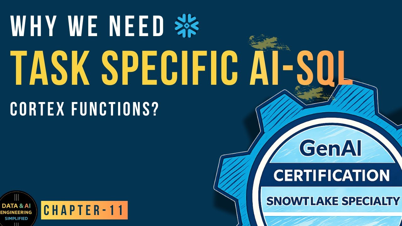 Task-Specific AI SQL You Must Know for the Exam | Pass the Snowflake GenAI Certification Faster