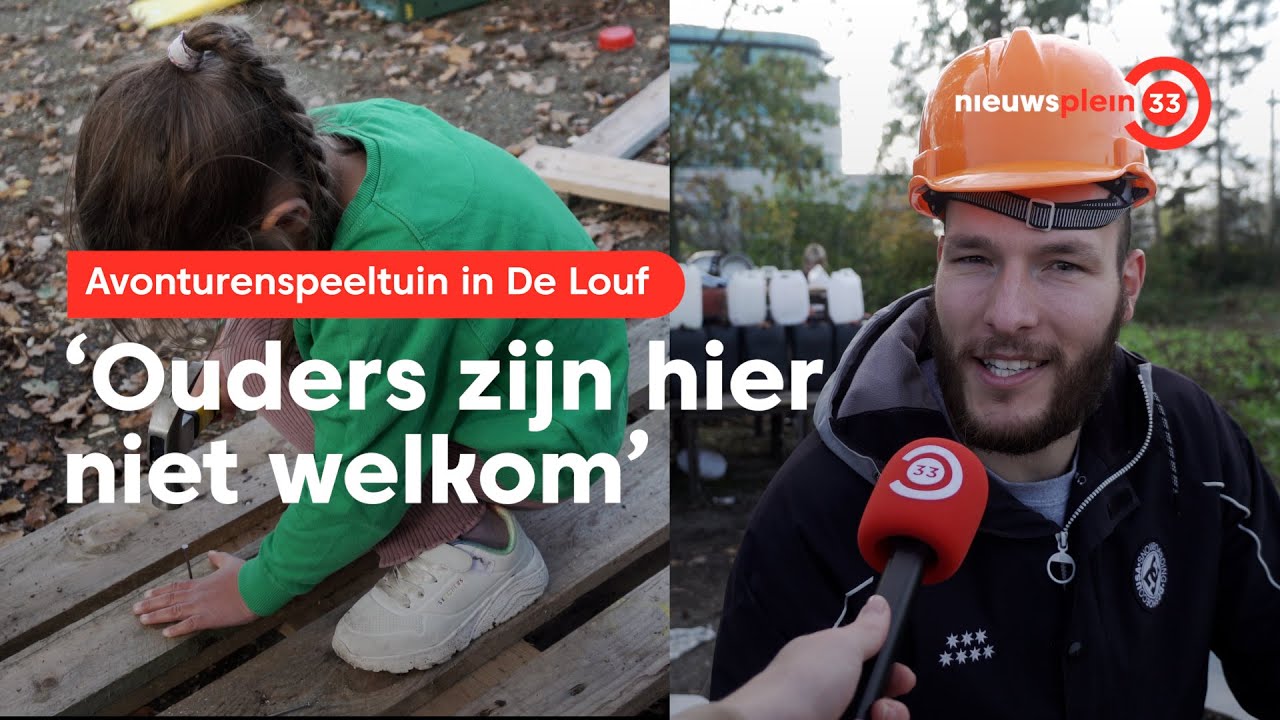 Avonturenspeeltuin De Louf succes: 'Ouders zijn hier niet welkom'