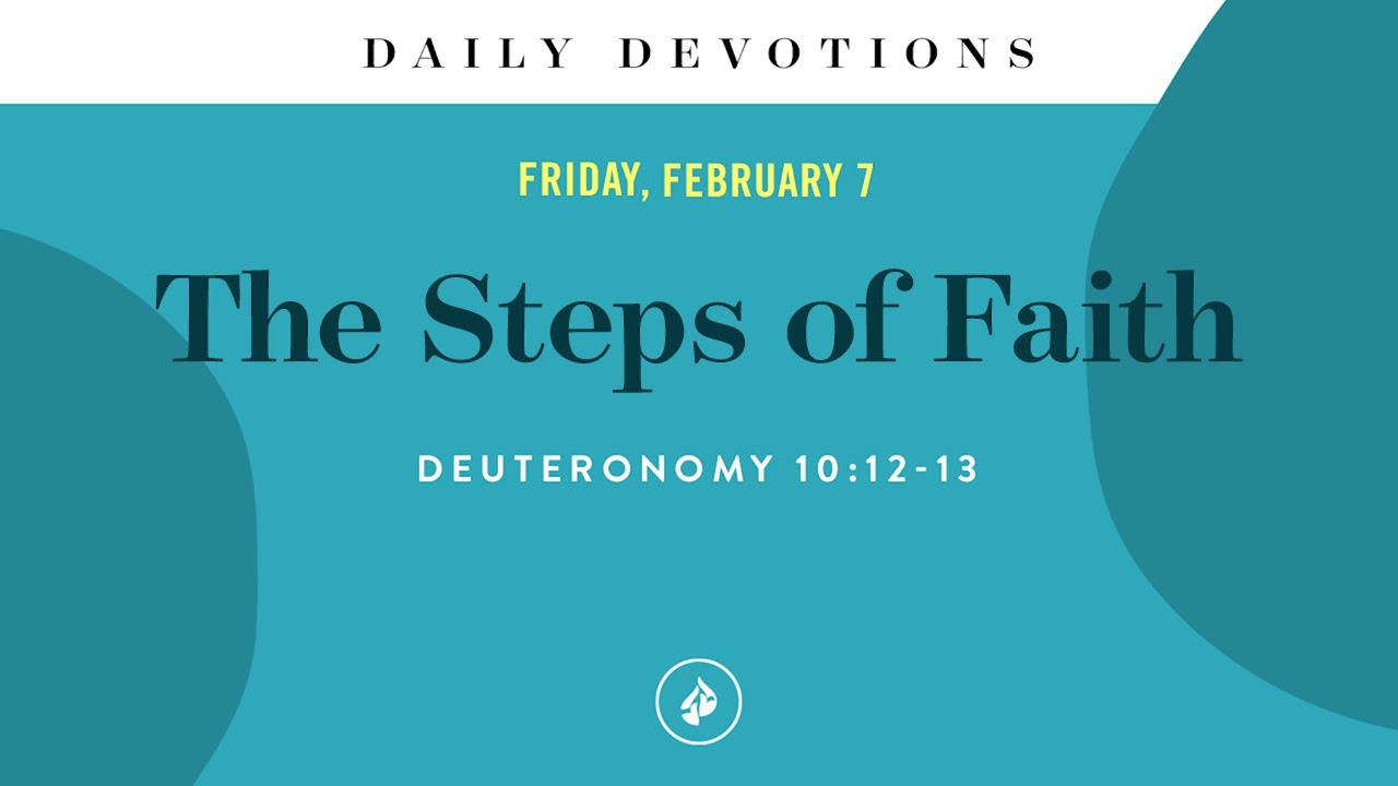 The Steps of Faith &ndash; Daily Devotional