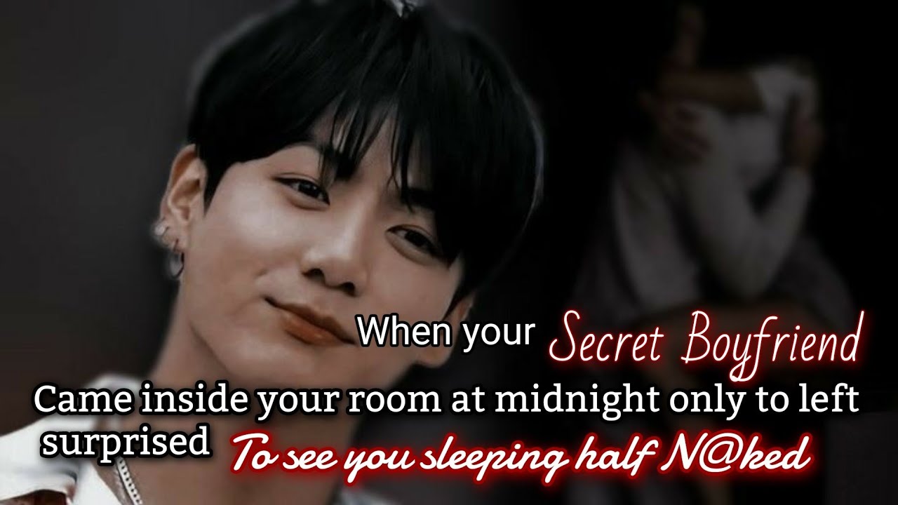 When he secretly entered inside your room but you have a habit of Sleeping Half n@ked.