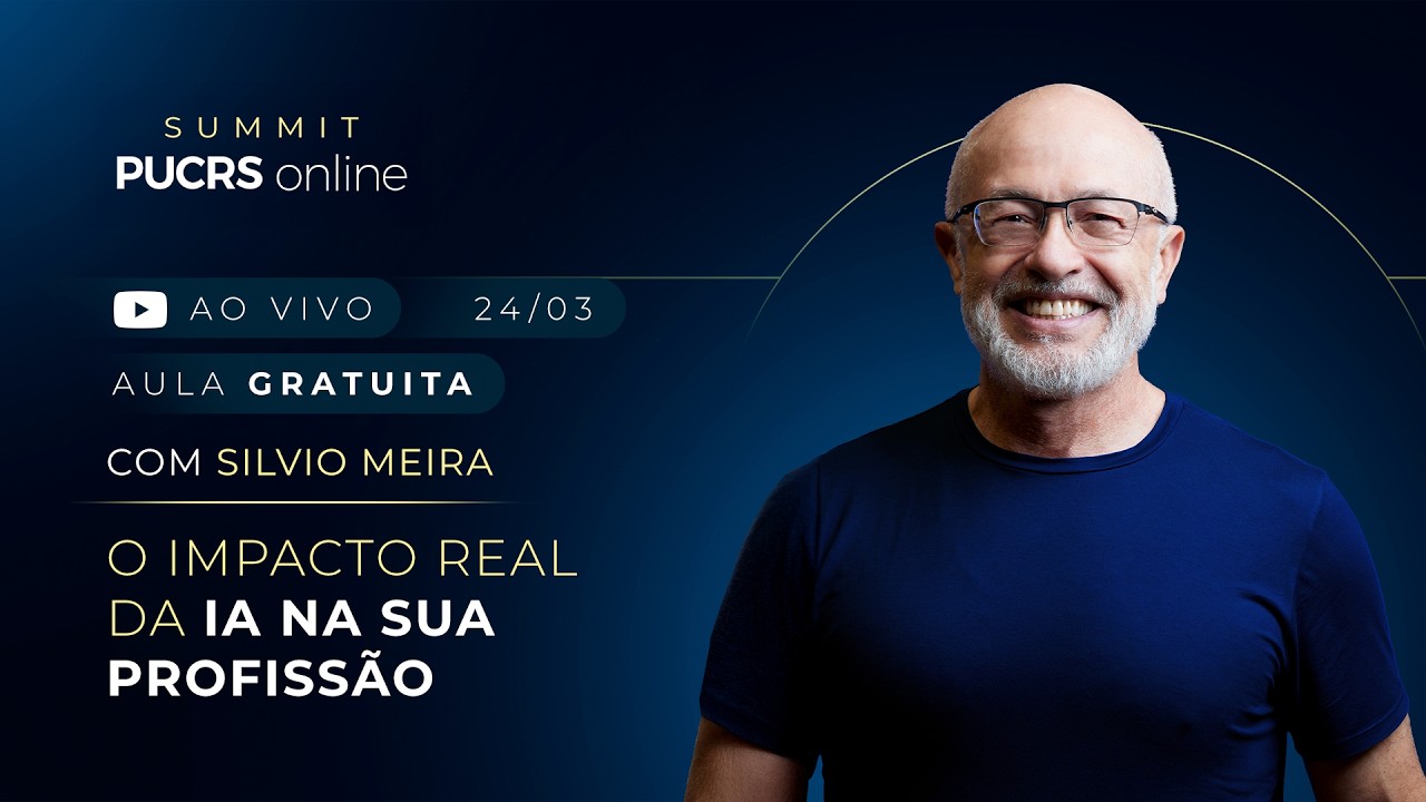 SUMMIT PUCRS Online | Aula 3 (com Silvio Meira)