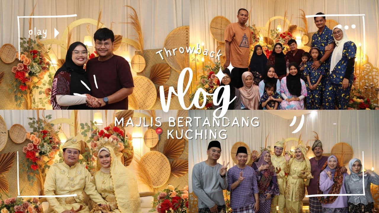 Majlis Bertandang Melur & Hairul di Kuching💍✨