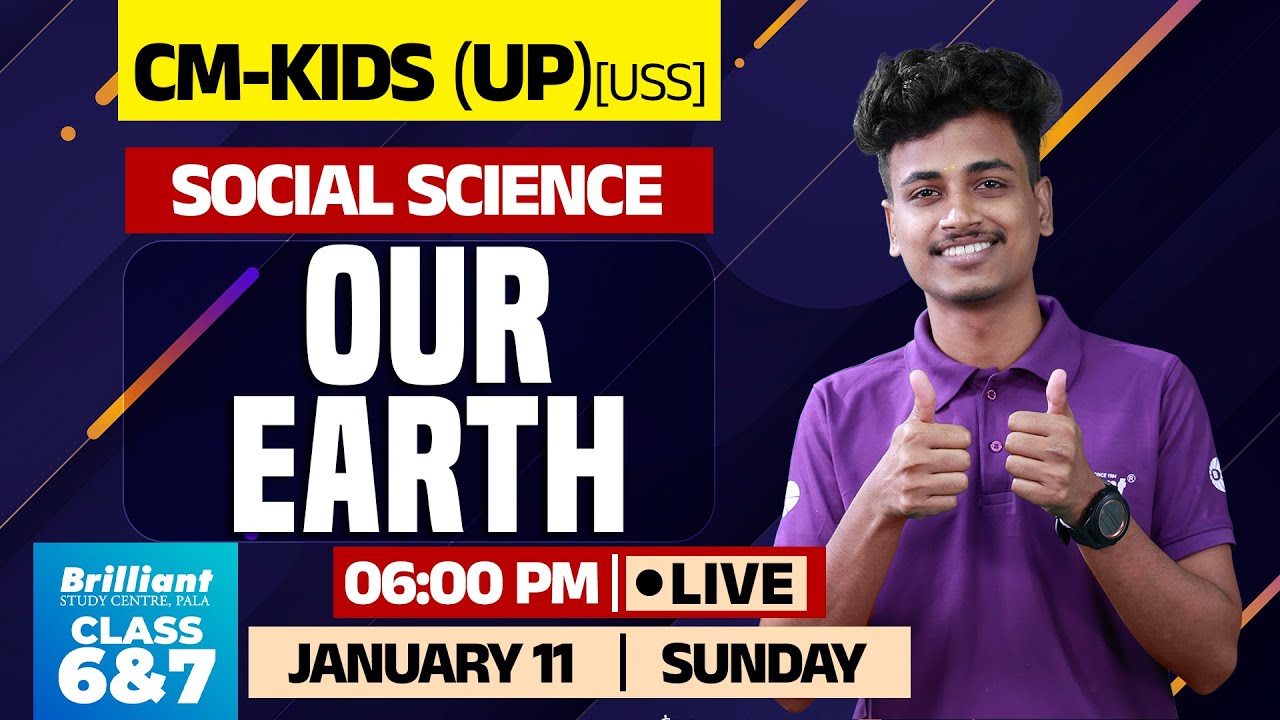 CM-KIDS (UP) Social Science Live Class | Our Earth | Class 6 & 7 | Brilliant Pala | Jan 11 @6PM