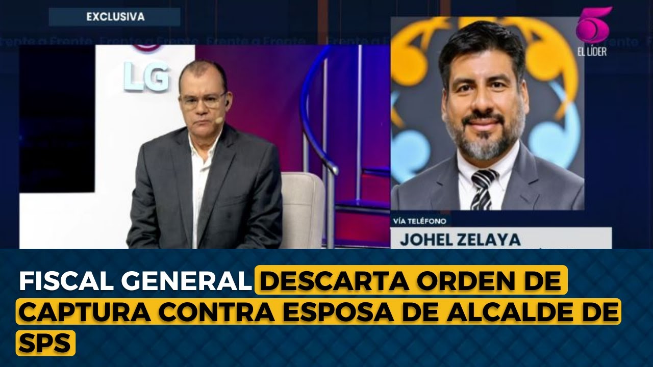 Fiscal general descarta orden de captura contra esposa de alcalde de San Pedro Sula