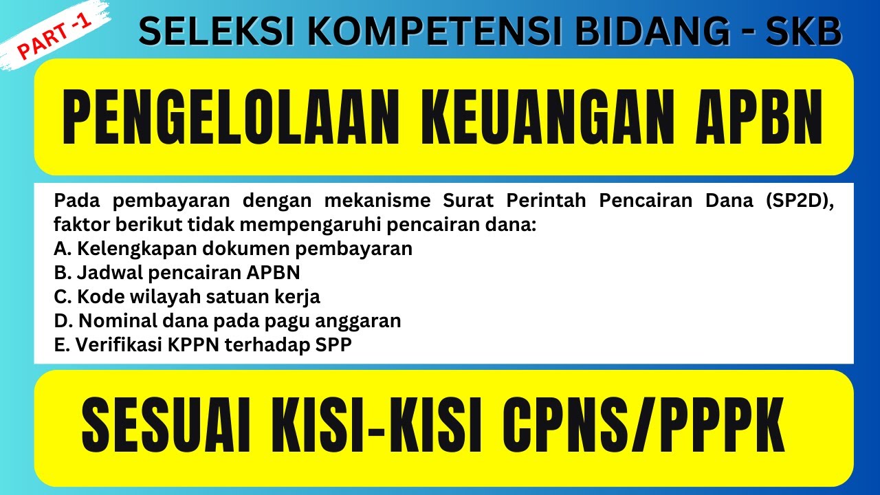 SOAL SKB CPNS/PPPK PENGELOLAAN KEUANGAN APBN SESUAI KISI-KISI