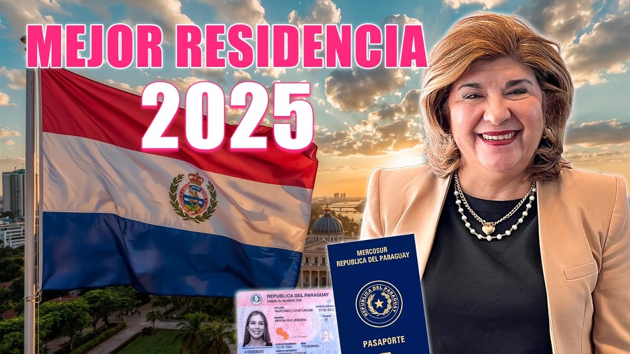 Cómo OBTENER la Residencia en PARAGUAY 2025 | La Oportunidad que No Puedes Perder