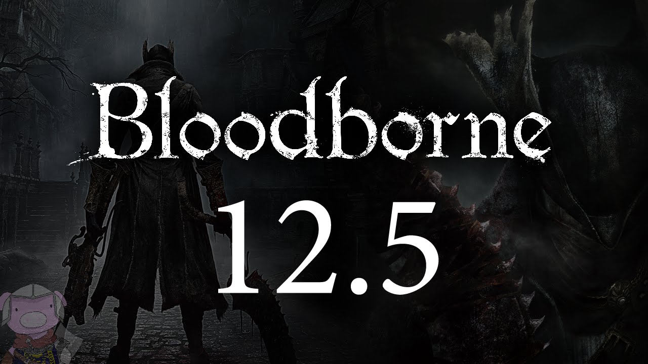 Bloodborne with ENB - 012.5 - Stronkbad Adventures