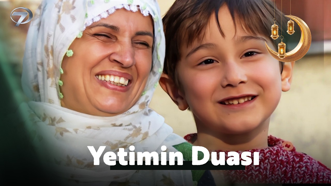Yetimin Duası  | Ramazan'a Özel Filmler