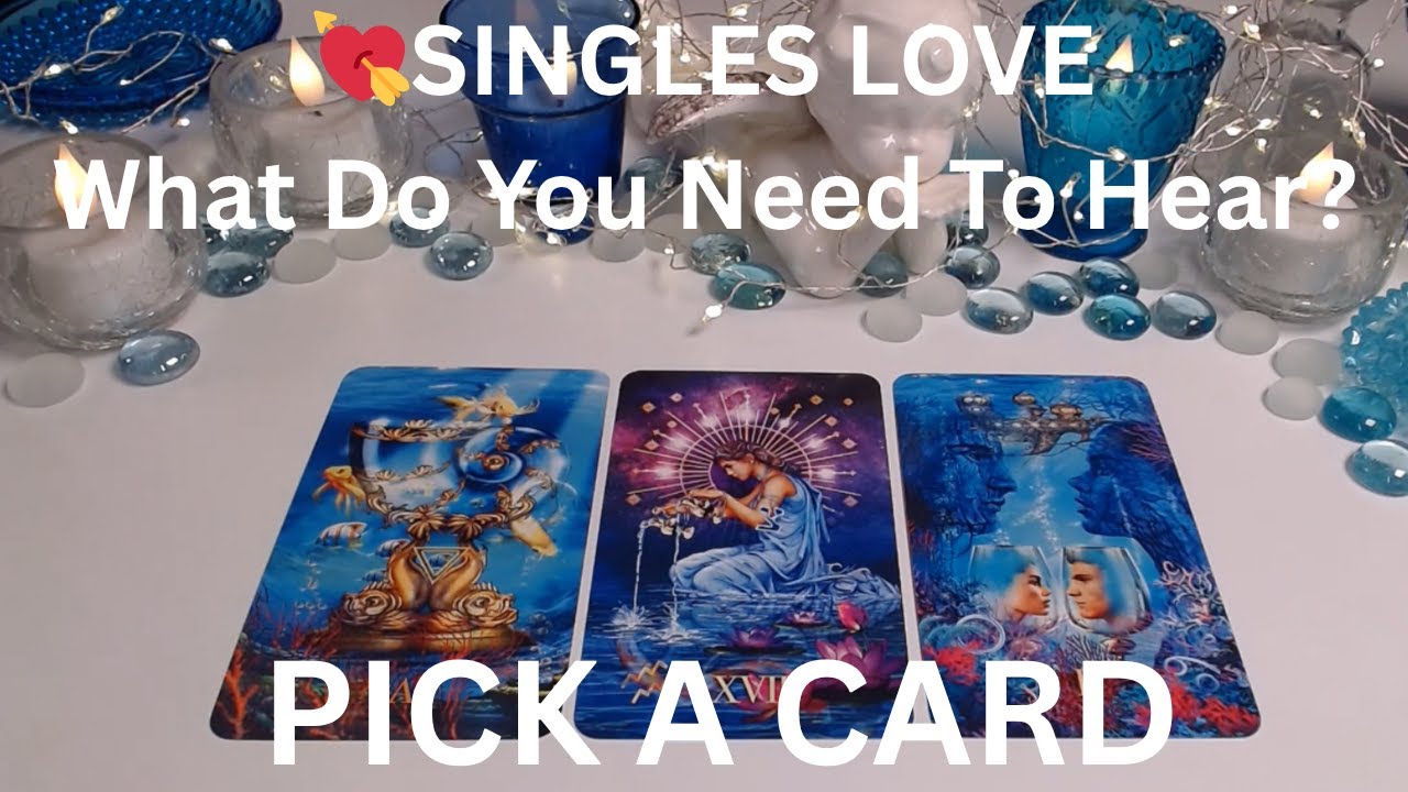 PICK A CARD💖SINGLES LOVE😯WHAT DO YOU NEED TO HEAR😲💖 TIMELESS IN-DEPTH PERSON ON YOUR MIND LOVE 💖🙏😲