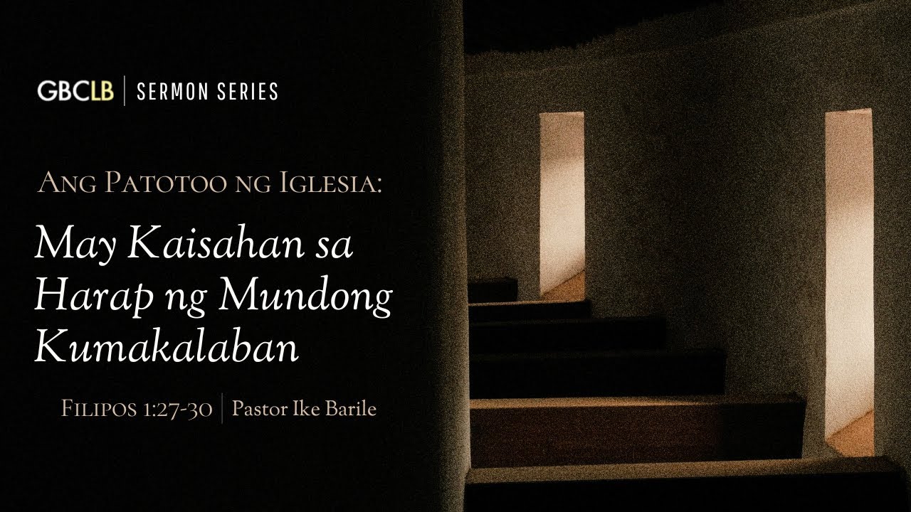 Ang Patotoo ng Iglesia: May Kaisahan sa Harap ng Mundong Kumakalaban