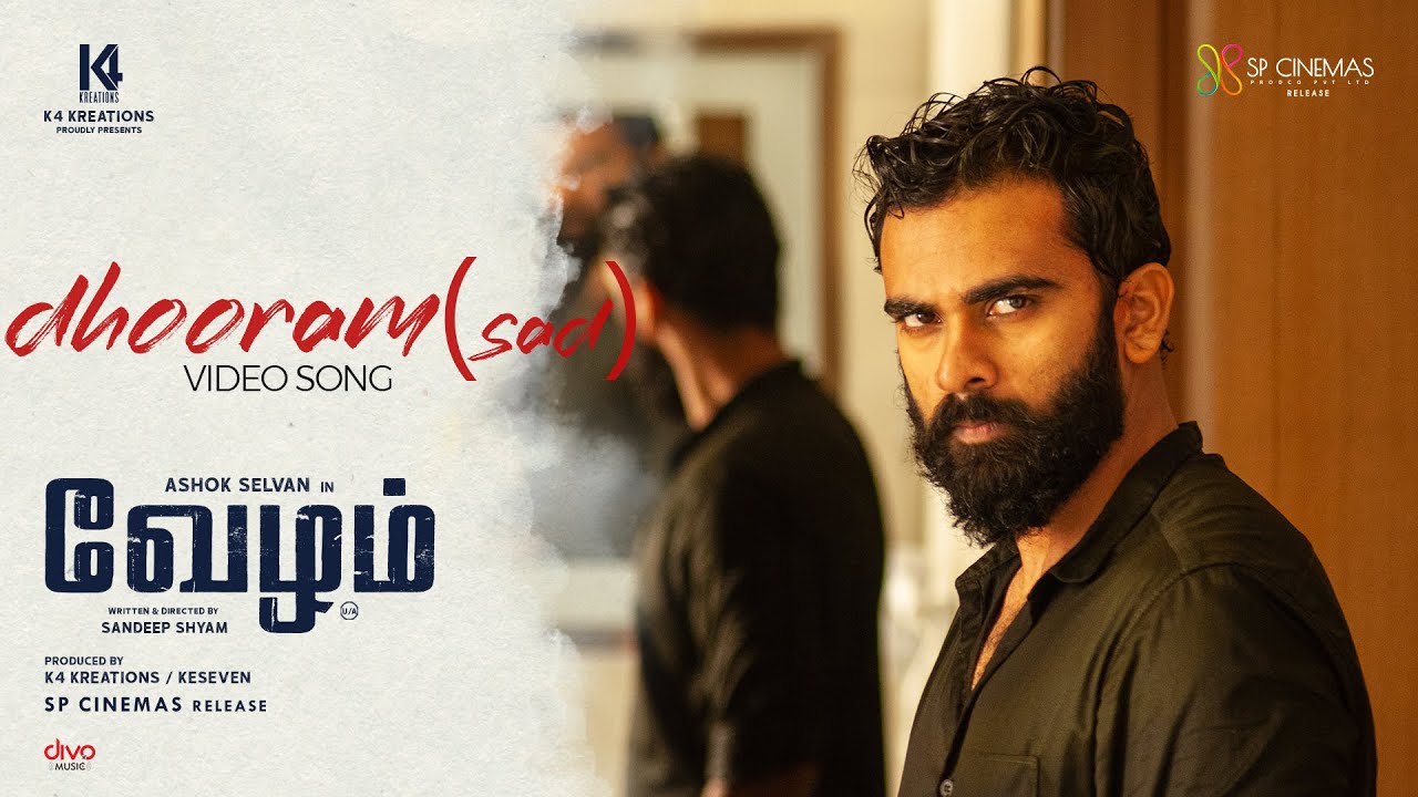 Dhooram (Sad) - Video Song | Vezham | Ashok Selvan | Iswarya Menon | Janani | Pradeep Kumar