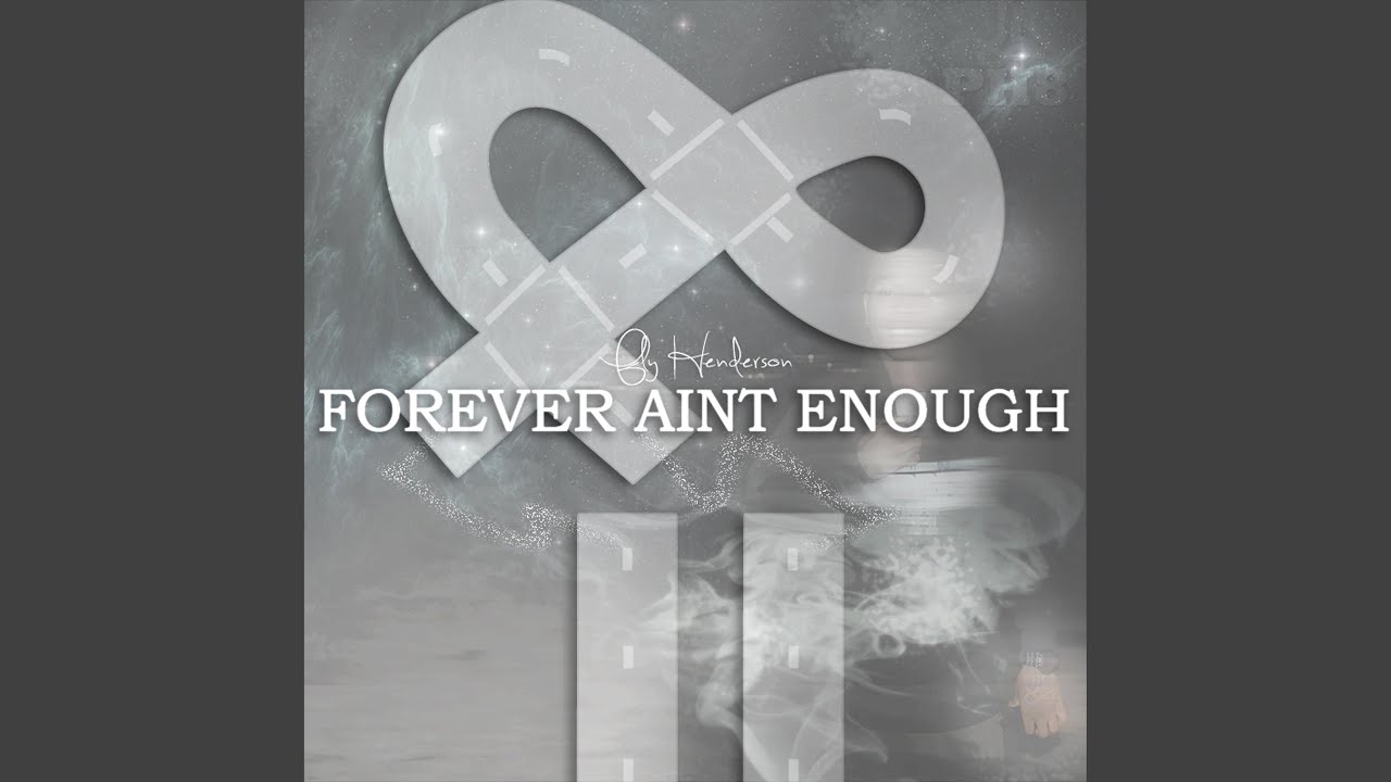Forever Ain't Enough