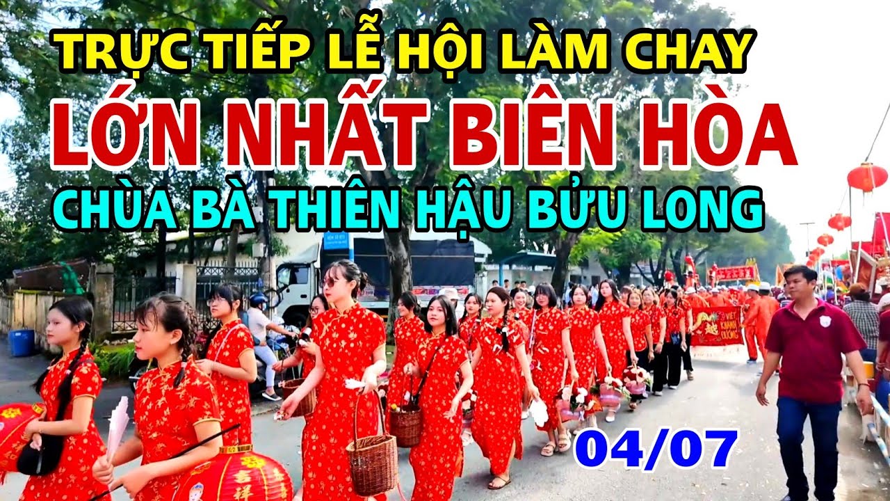 Trực Tiếp LỄ HỘI LÀM CHAY LỚN NHẤT BIÊN HÒA Tại CHÙA BÀ THIÊN HẬU BỬU LONG | ĐÔNG NGHẸT 3 NĂM 1 LẦN.