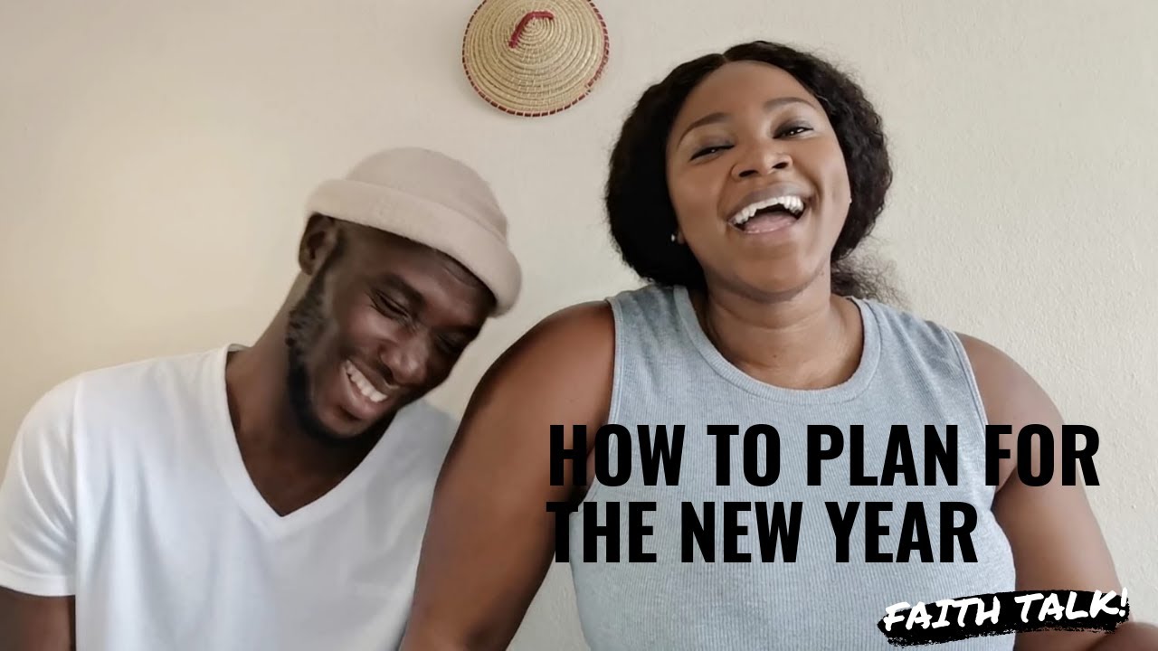How to plan the new year | Faith talk | Remous & Zaya