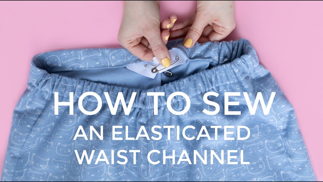 How to Sew an Elasticated Waist Channel