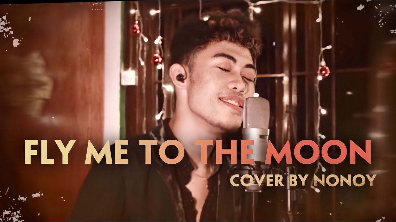 Fly Me To The Moon - Frank Sinatra (Cover by Nonoy Peña)