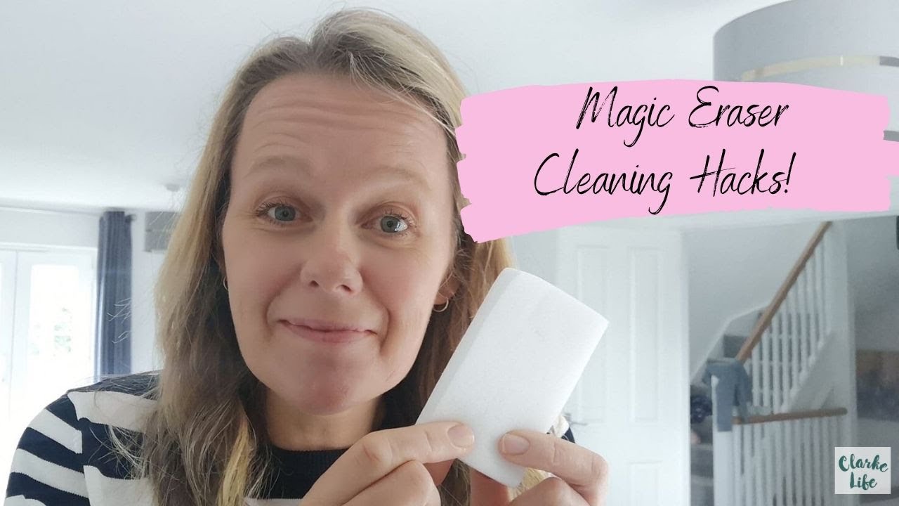 MAGIC ERASER CLEANING HACKS | 10 USES FOR A MAGIC ERASER | CLARKE LIFE