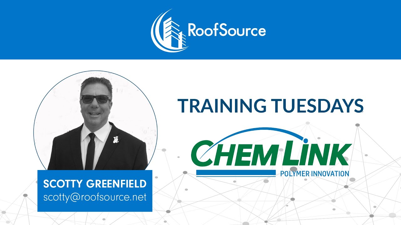 Training Tuesdays with RoofSource - Ep. 5 - Scotty Greenfield Discusses Chem Link's M-1
