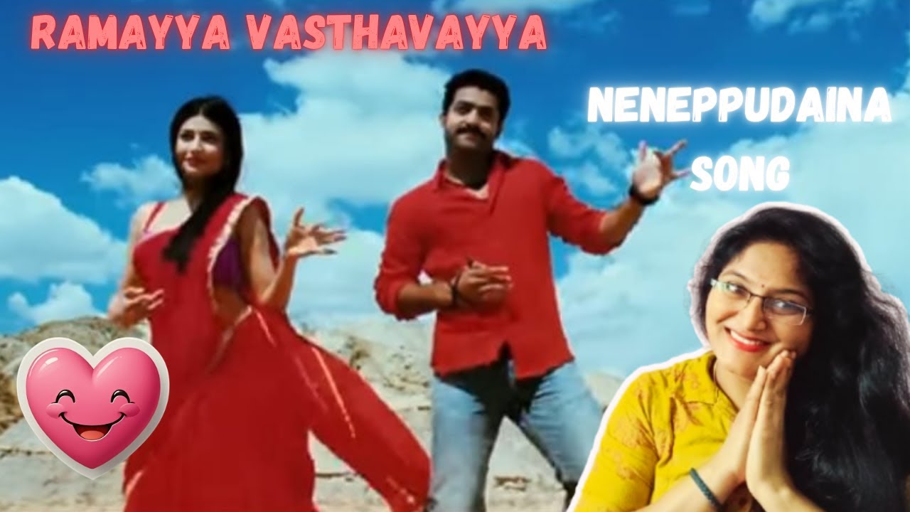 NENEPPUDAINA SONG REACTION | RAMAYYA VASTHAVAYYA | NTR | SHRUTI HAASAN | SAMANTHA | THAMAN S