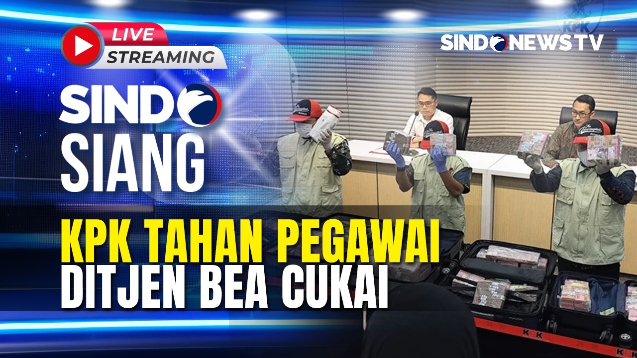 🔴KPK TAHAN PEGAWAI DITJEN BEA CUKAI | LIVE | SINDO SIANG | 28/02|