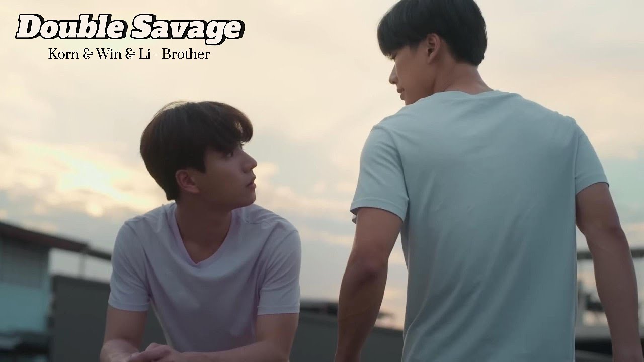 Korn & Win & Li - Double Savage | Brothers | FMV