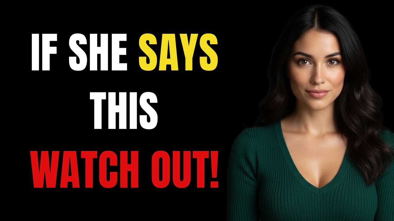 If She Says 