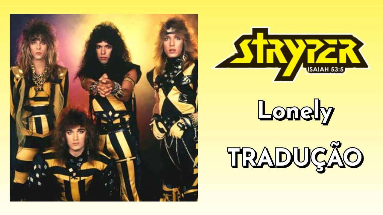 Stryper - Lonely (Tradução / Legendado)