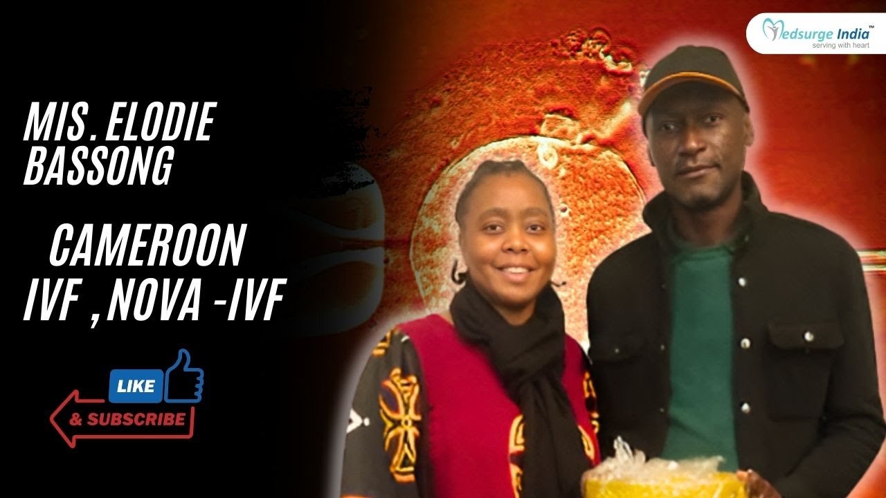 Successful IVF Treatment in India | Cameroon Patient's Success Story | MedSurge India