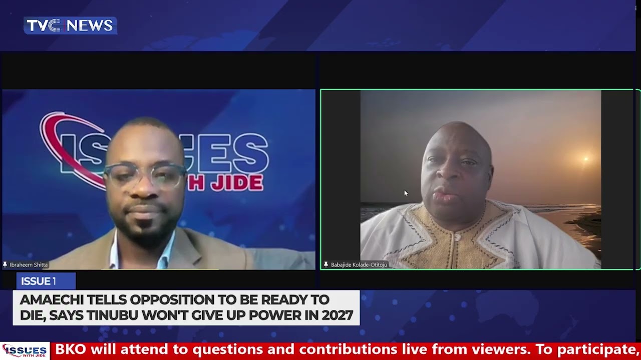 IWJ | Amaechi Tells Opposition To Be Ready To Die, Says Tinubu Won't Give Up Power In 2027