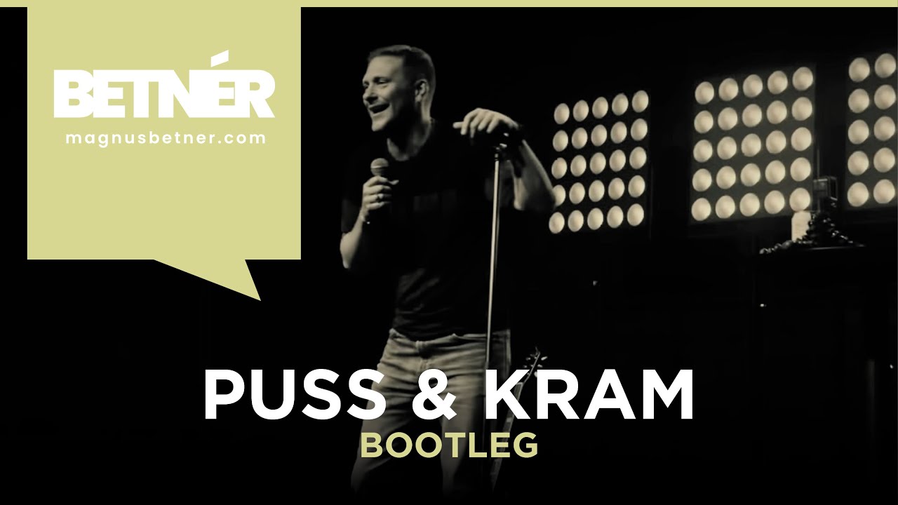 Magnus Betnér Puss & Kram - bootleg