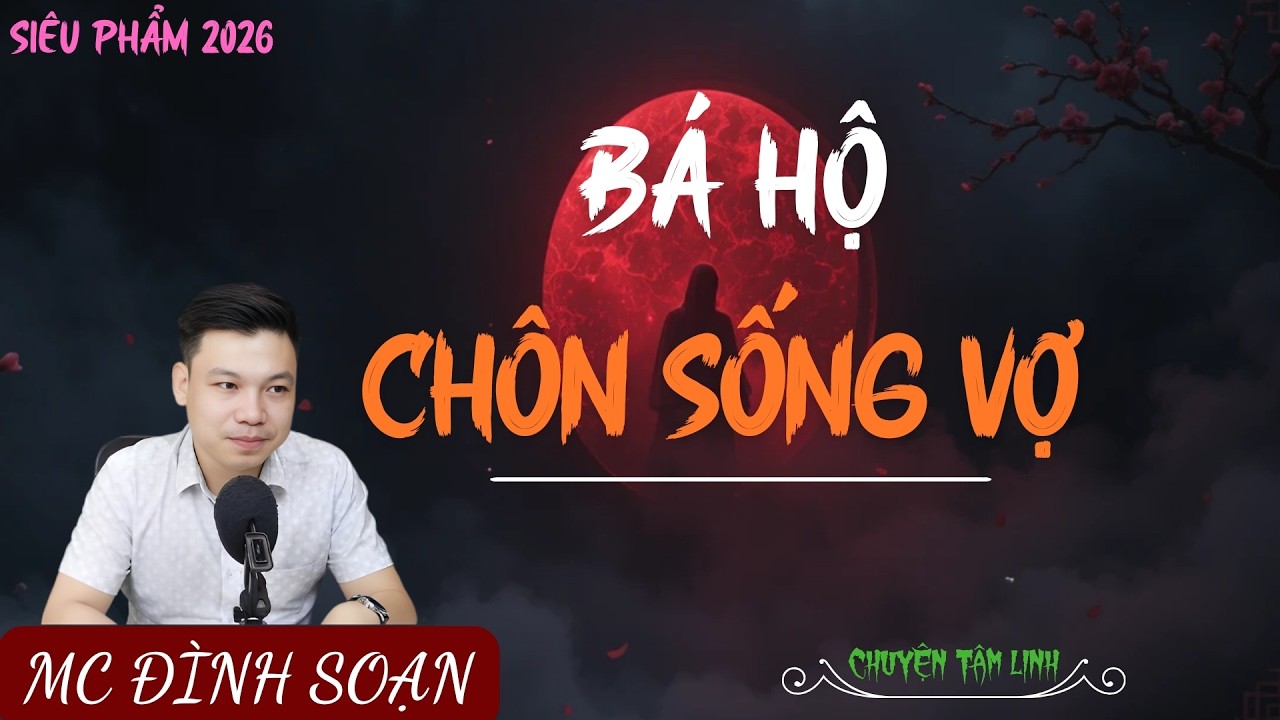 TRUYỆN MA ÍT QUẢNG CÁO : BÁ HỘ CHÔN SỐNG VỢ | MC ĐÌNH SOẠN