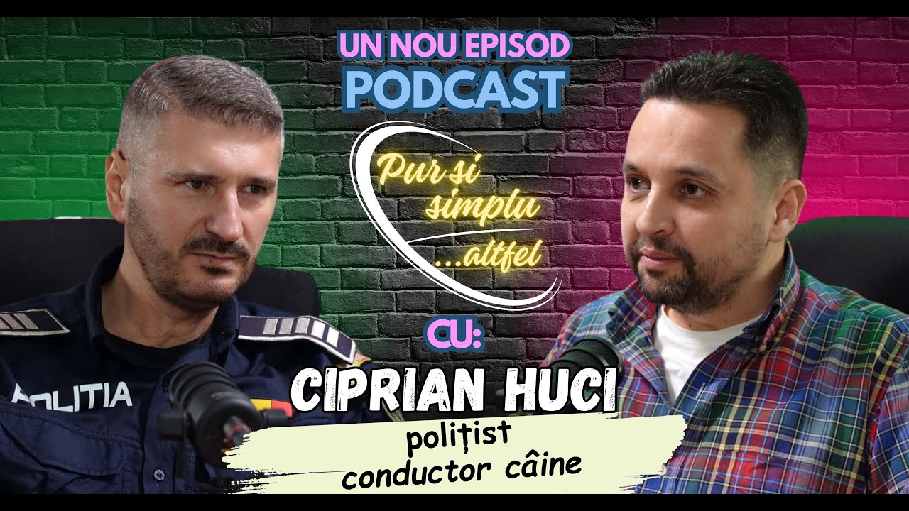 Podcast „Pur si simplu altfel” - Invitat: Ciprian Huci