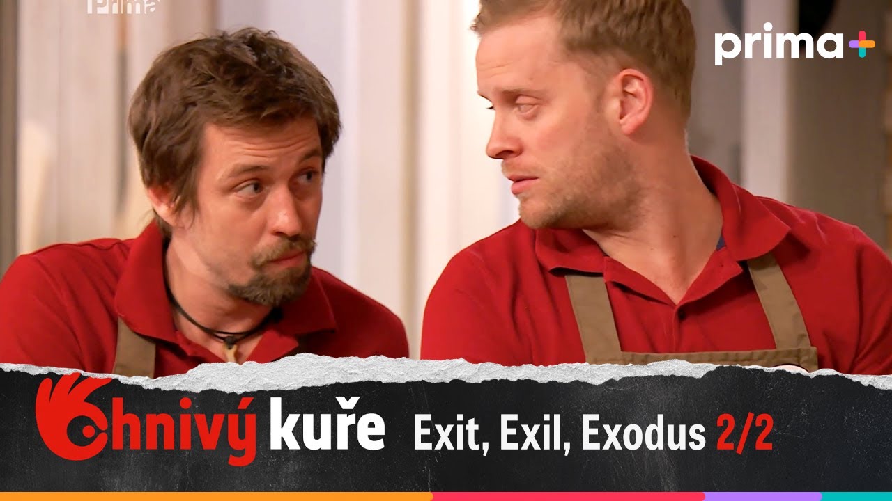 Ohnivý kuře (45): Exit, Exil, Exodus – část 2/2