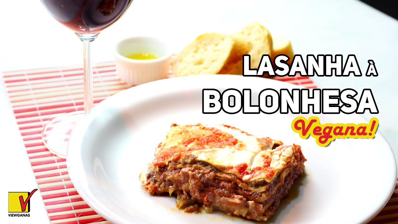 LASANHA À BOLONHESA VEGANA  | MELHOR QUE A CLÁSSICA  | SEM LEITE E SEM CARNE | VIEWGANAS