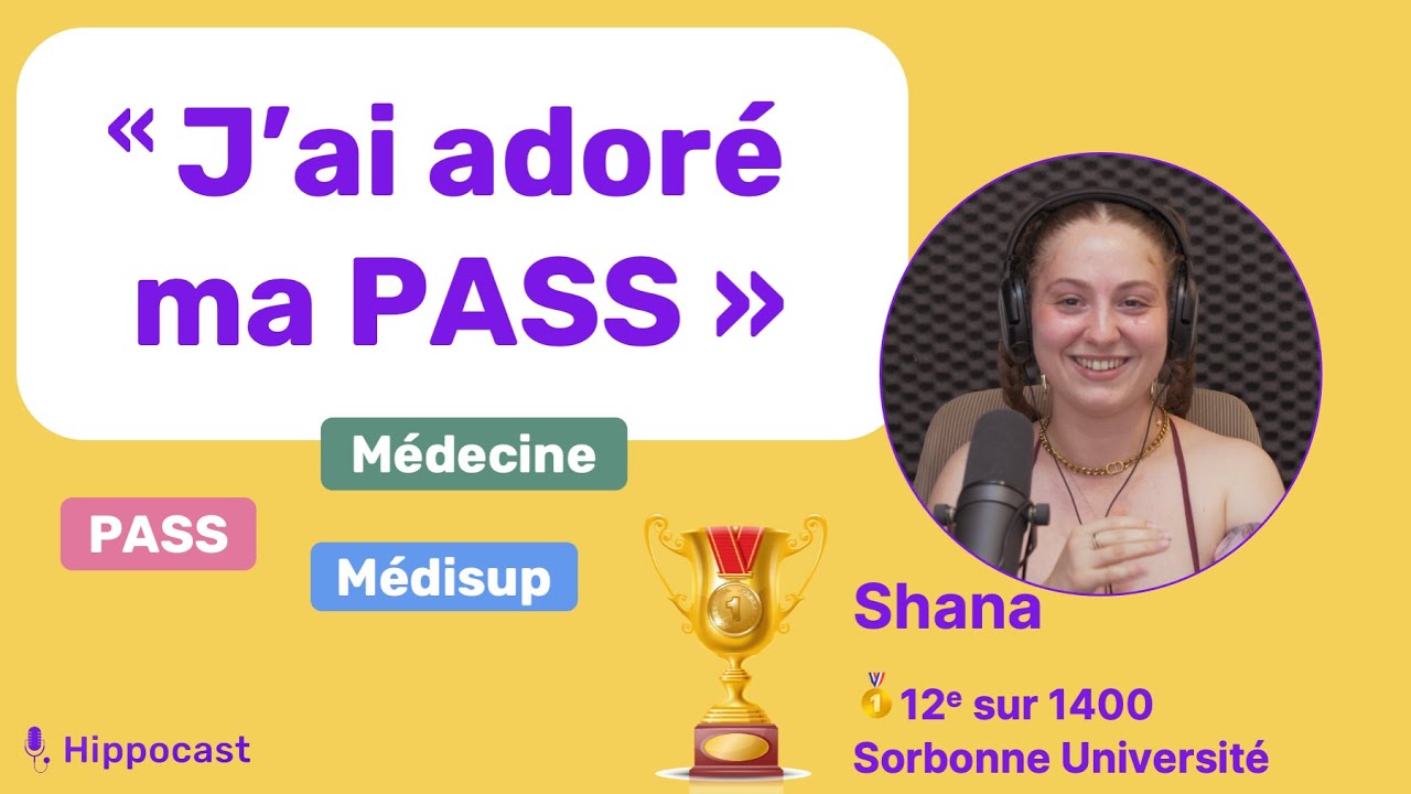 Témoignage de Shana - Comment 🥇 finir 12 ème en PASS (Médecine Sorbonne Université)