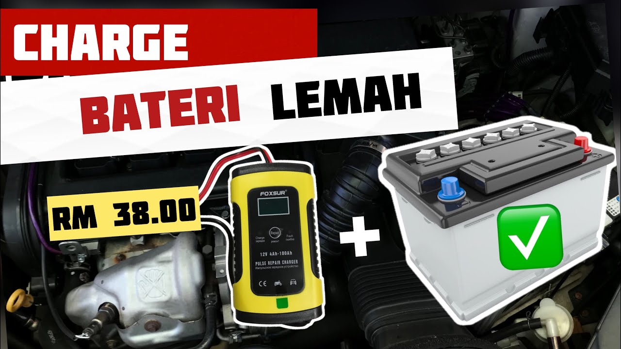 Cara charge bateri kereta yang lemah lama tak start | diy di rumah guna FOXSUR battery charger