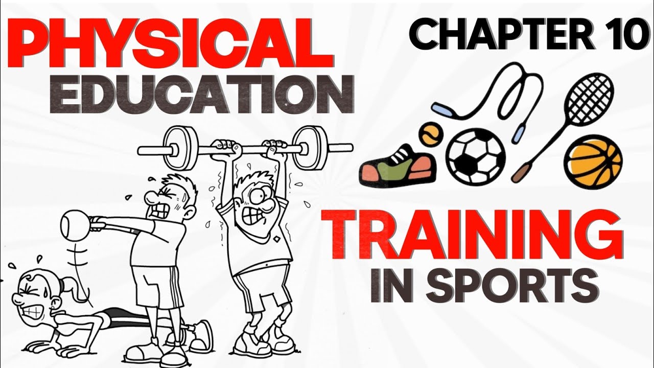Class 12 Physical Education Chapter 10 | Training & Sports | Animated Oneshot