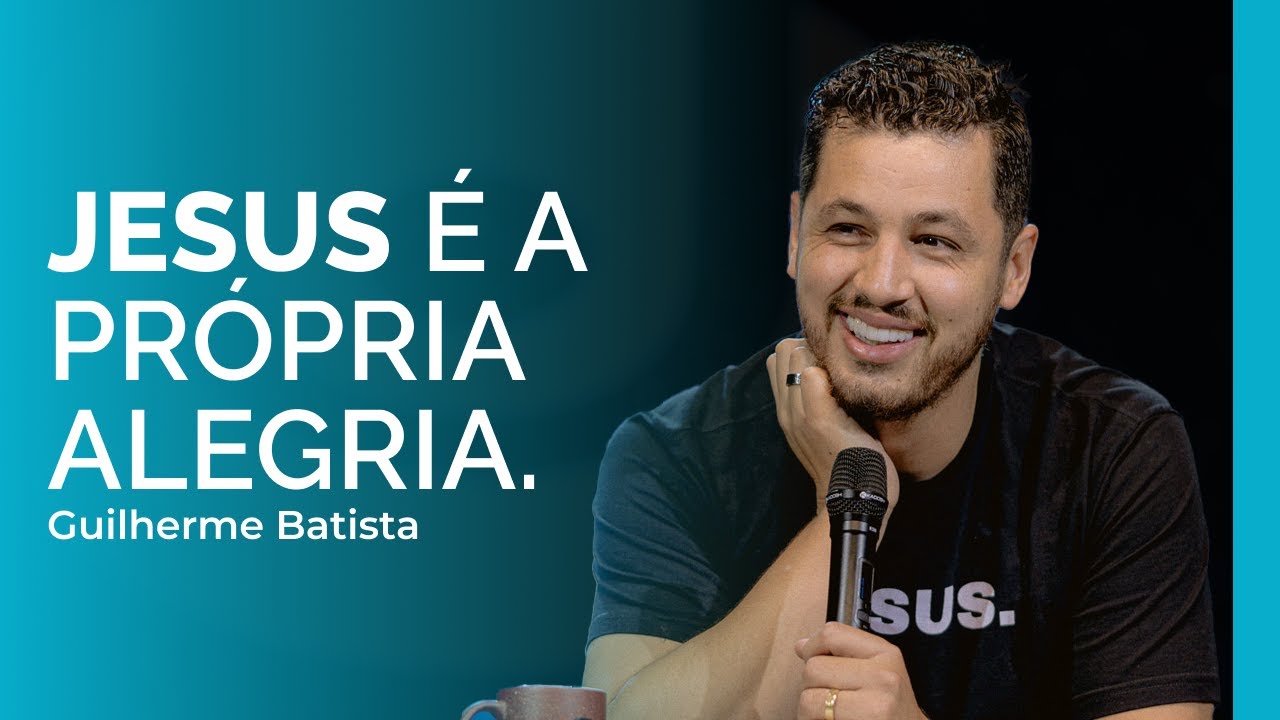 JESUS É A PRÓPRIA ALEGRIA- GUILHERME BATISTA | UNITY CHURCH