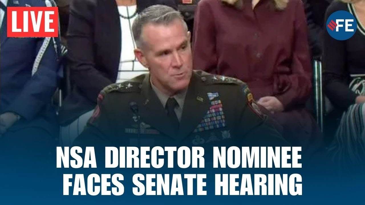 LIVE: US Senate Holds NSA Director Nomination Hearing | US News | US Senate Hearing