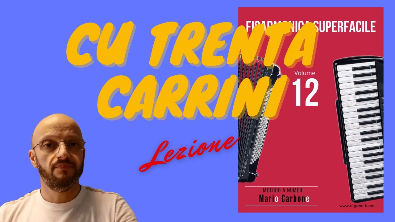Fisarmonica - Lezione - CU TRENTA CARRINI - Fisarmonica Superfacile - Vol 12
