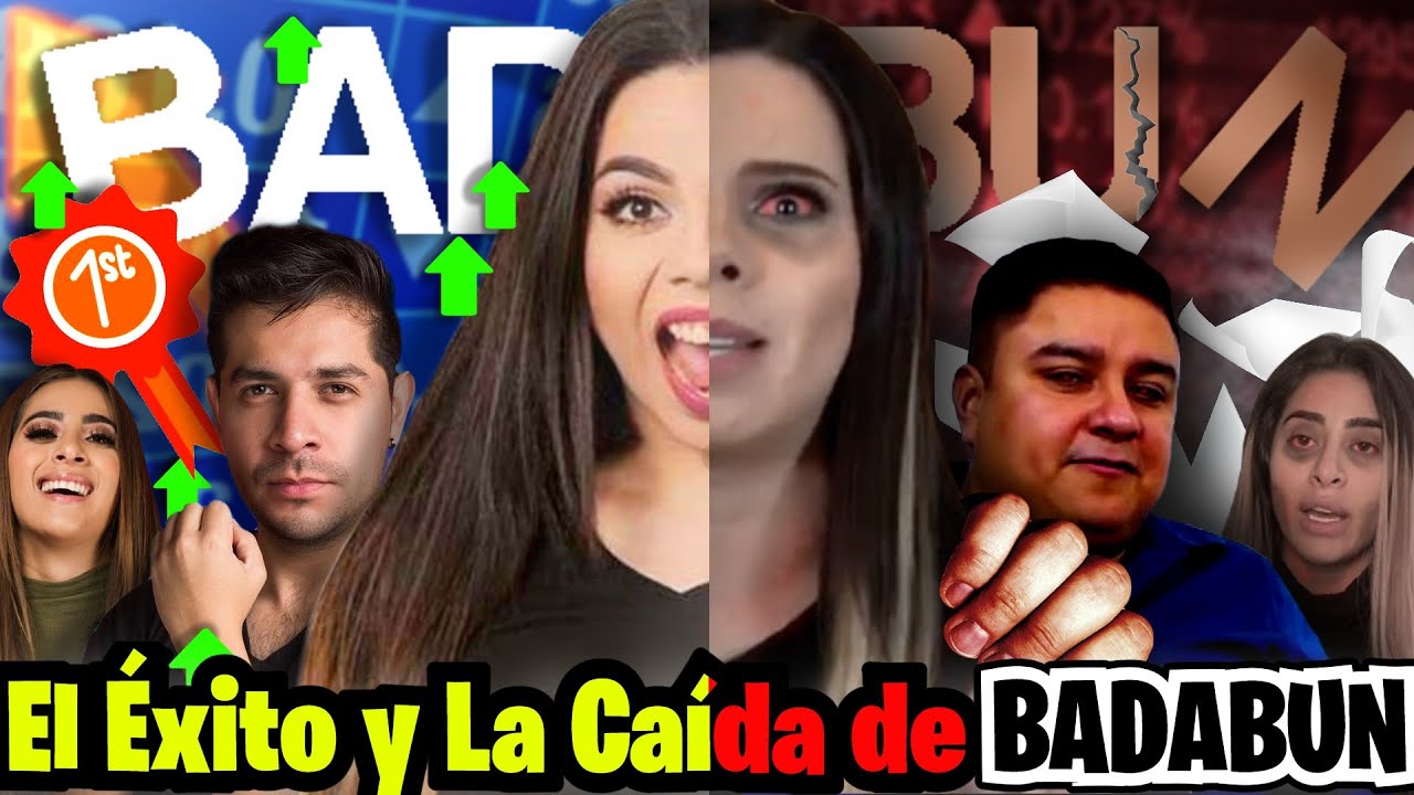 El Éxito y La Caída de BADABUN