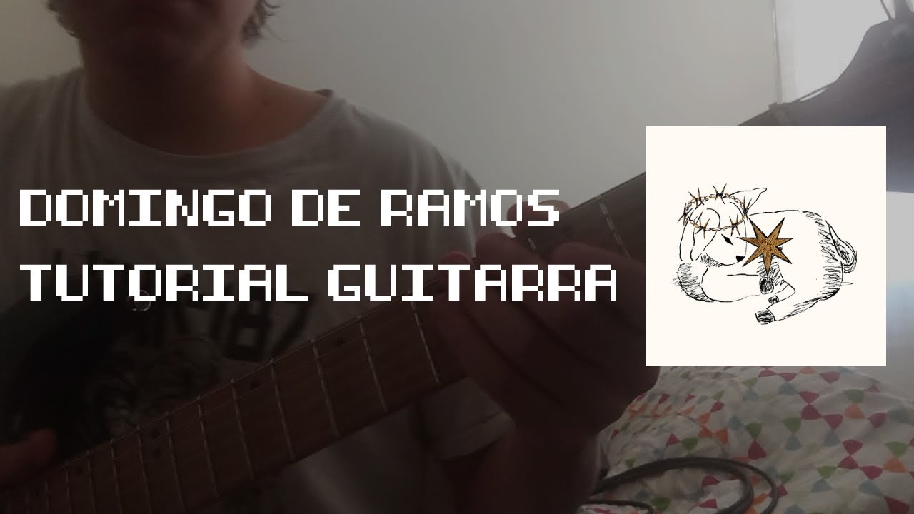 COMO TOCAR DOMINGO DE RAMOS - CANDELABRO (GUITARRA TUTORIAL)
