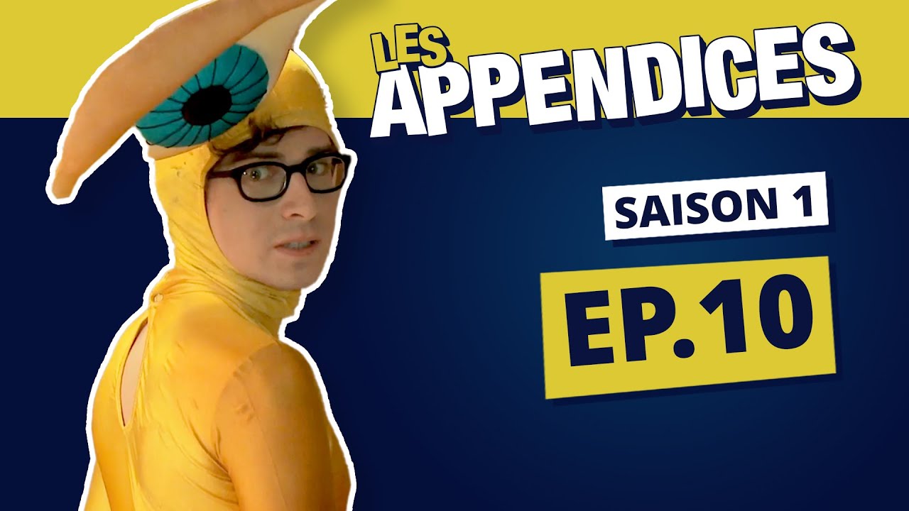 Les Appendices - s01e10