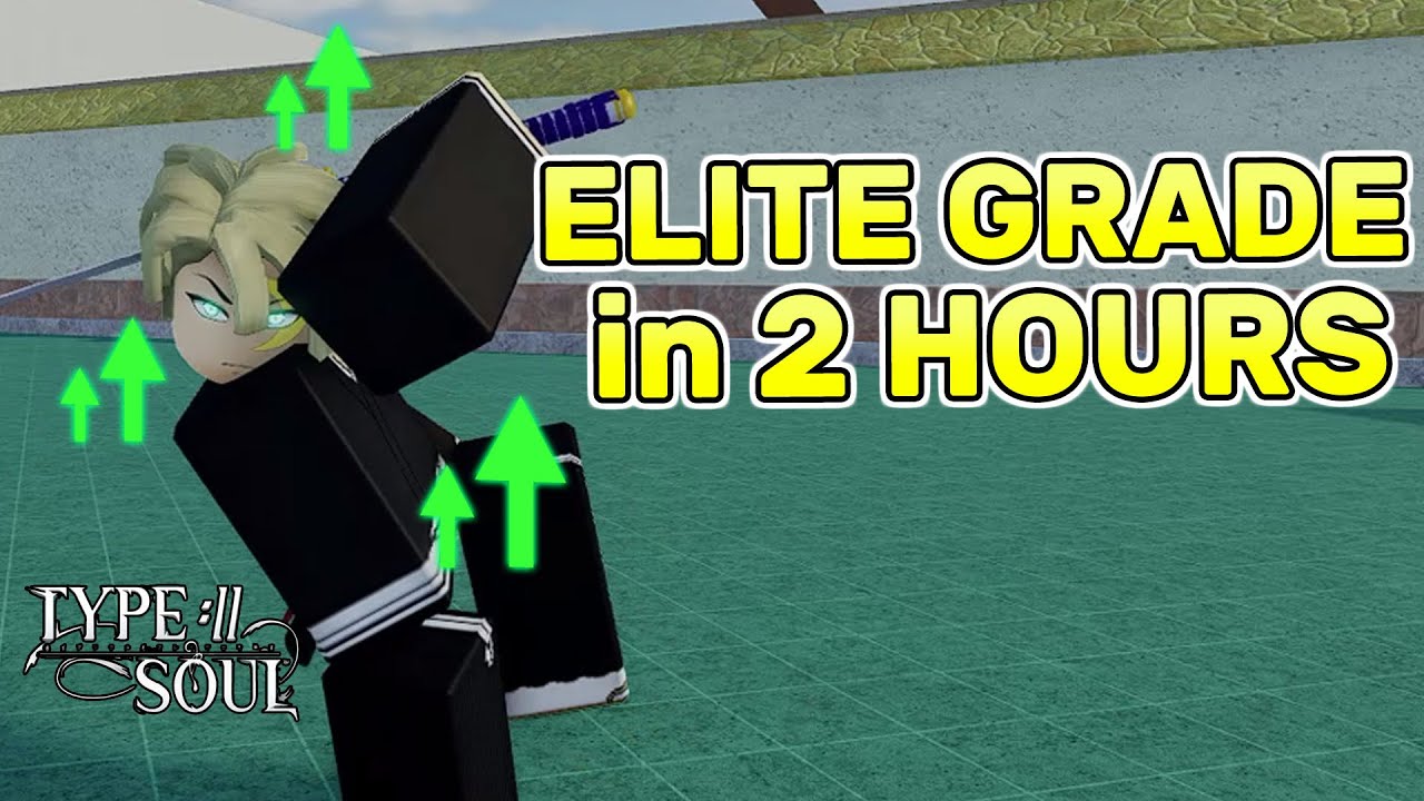 (Soul Reaper) How To Get Elite Grade In 2 Hours! | Type Soul Guide
