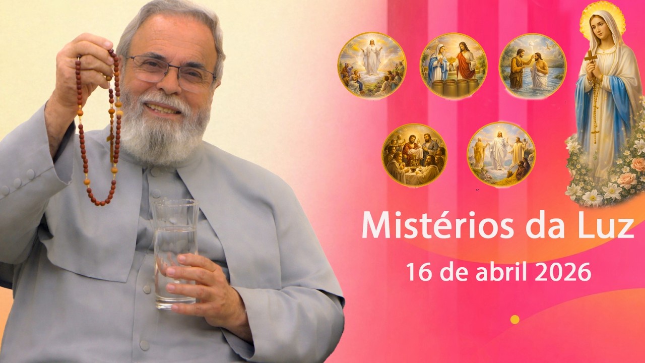 Ter&ccedil;o de Aparecida com Pe. Antonio Maria - 16 de abril 2026 [Mist&eacute;rios da Luz]