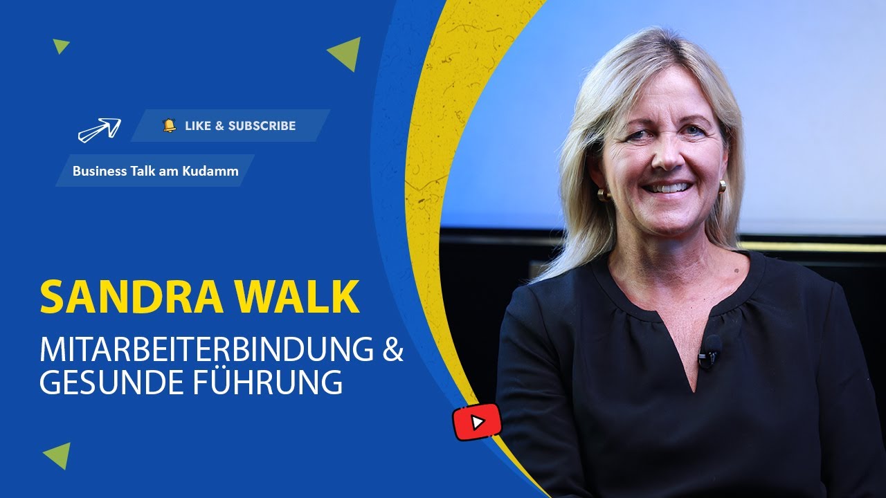 Sandra Walk: Mitarbeiterbindung durch gesunde Führung