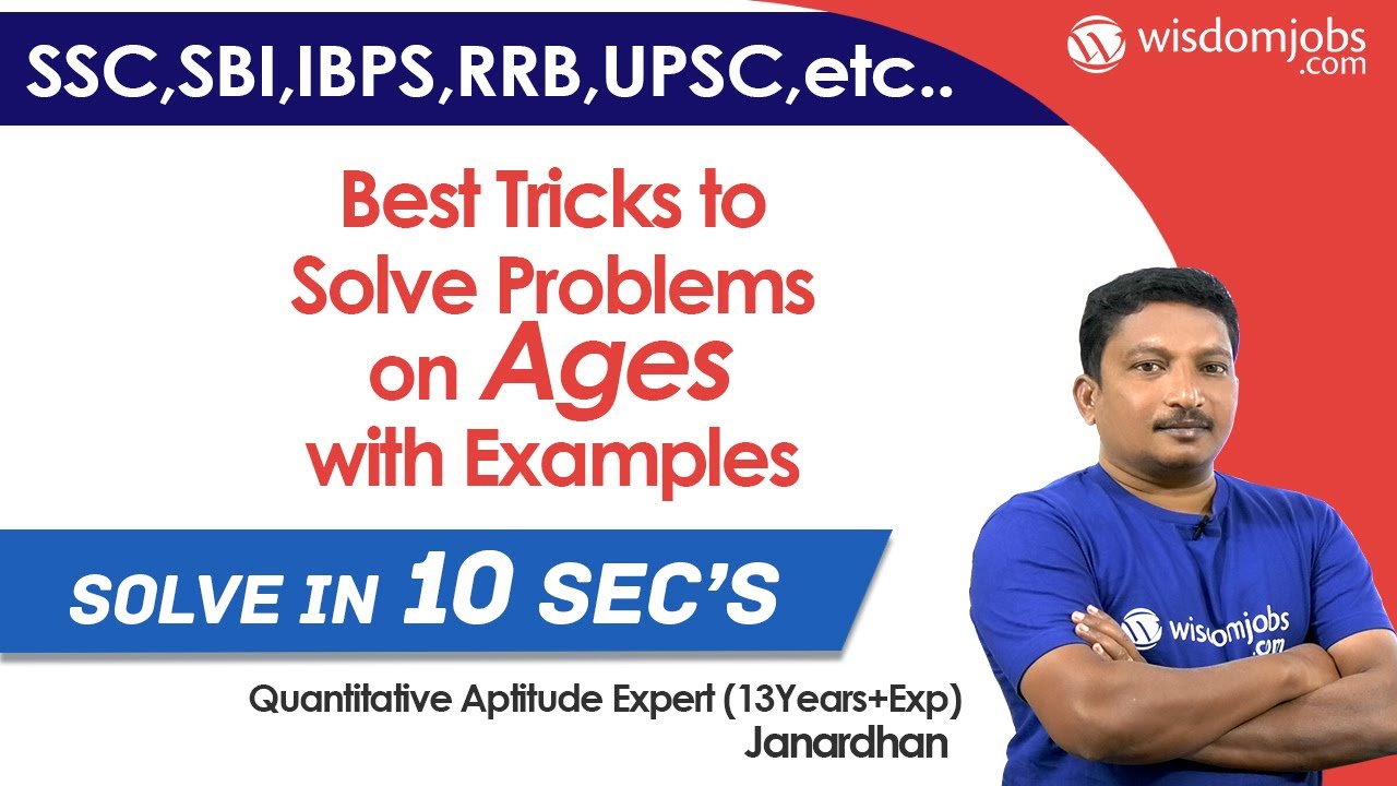 Best Tricks to Solve Problems on Ages with Examples | 13 March 2020 @Wisdom jobs