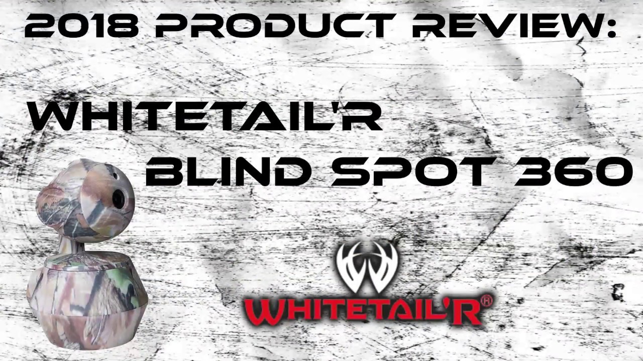 Whitetail'r Blindspot 360 Product Review