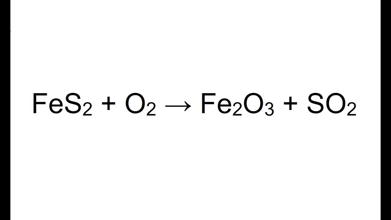 Faça o balanceamento com os menores números inteiros da equação: FeS2  +  O2 → Fe2O3 + SO2