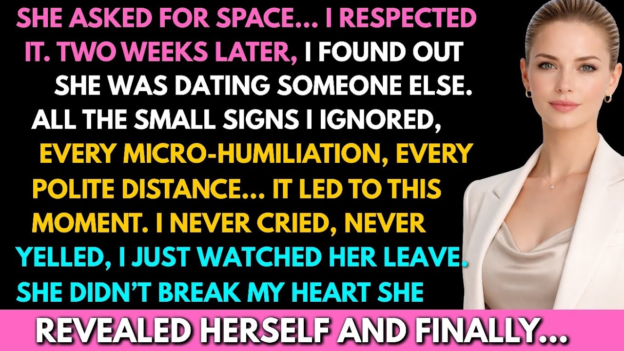 My Girlfriend Asked for Space… Two Weeks Later She Was Dating Someone Else